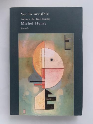 Portada del libro de VER LO INVISIBLE (Acerca de Kandinsky)