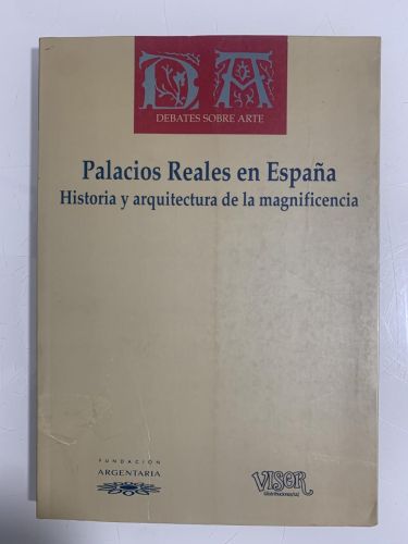 Portada del libro de PALACIOS REALES EN ESPAÑA. Historia y arquitectura de la magnificencia