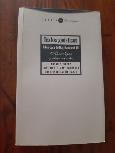 Portada del libro de TEXTOS GNÓSTICOS , BIBLIOTECA DE NAG HAMMADI III. Apocalipsis y otros escritos