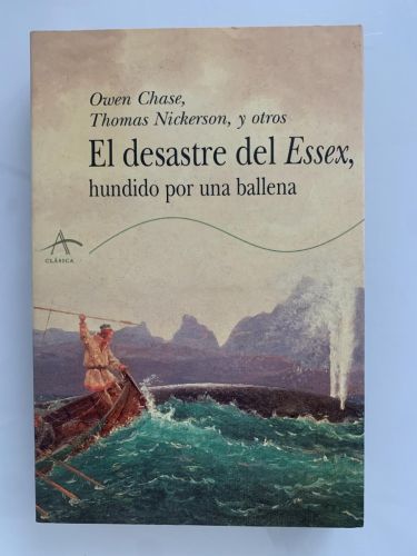 Portada del libro de EL DESASTRE DEL ESSEX, HUNDIDO POR UNA BALLENA