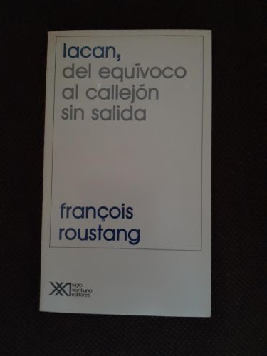 Portada del libro de Lacan, del equívoco al callejón sin salida