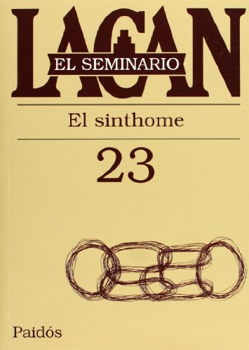 Portada del libro de El Seminario de Jacques Lacan Libro 23 El Sinthome 1975-1976