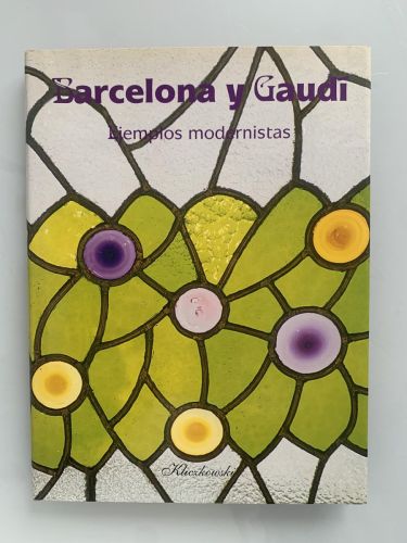 Portada del libro de BARCELONA Y GAUDÍ. Ejemplos modernistas