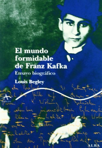 Portada del libro de El mundo formidable de Franz Kafka