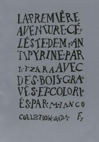 Portada del libro de LA PREMIERE AVENTURE CELESTE DE MR ANTIPYRINE, Avec des bois gravés er coloriés par Marcel Janco