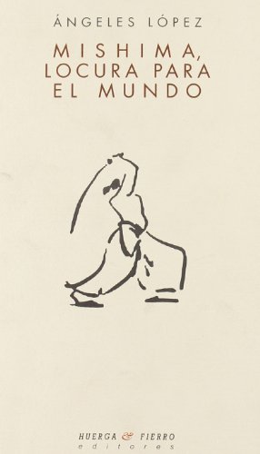 Portada del libro de Mishima, locura para el mundo