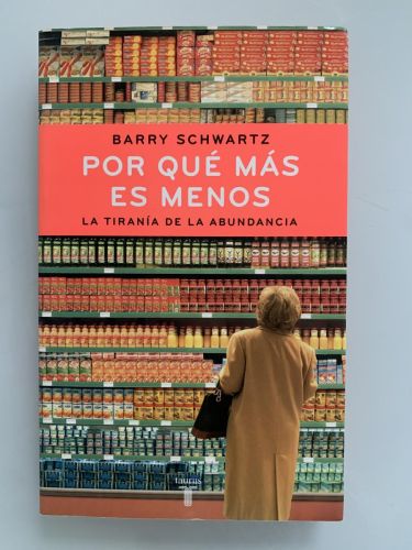 Portada del libro de POR QUÉ MÁS ES MENOS. La tiranía de la abundancia