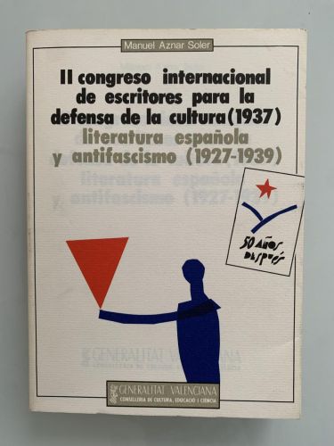 Portada del libro de II CONGRESO INTERNACIONAL DE ESCRITORES PARA LA DEFENSA DE LA CULTURA (1937). Literatura española y...