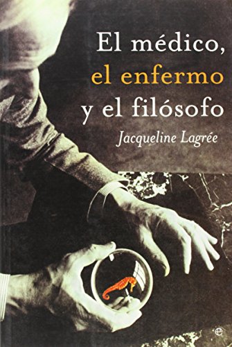 Portada del libro de El médico, el enfermo y el filósofo