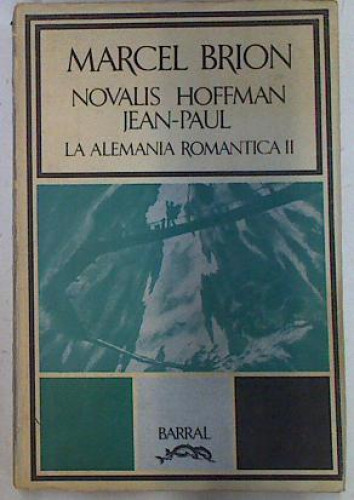 Portada del libro de La Alemania Romántica. II: Novalis, Hoffman, Jean-Paul