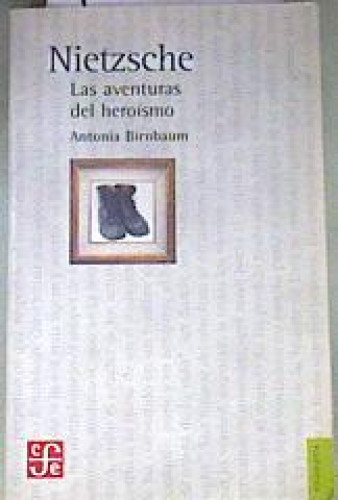 Portada del libro de Nietzsche : Las aventuras del heroísmo