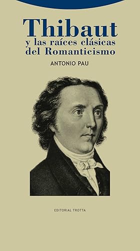Portada del libro de Thibaut y las raíces clásicas del Romanticismo