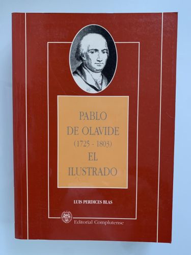 Portada del libro de PABLO DE OLAVIDE (1725-1803) EL ILUSTRADO