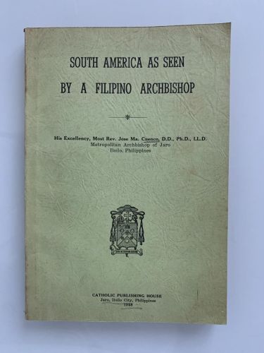 Portada del libro de SOUTH AMERICA AS SEEN BY A FILIPINO ARCHBISHOP (dedicado por el autor)