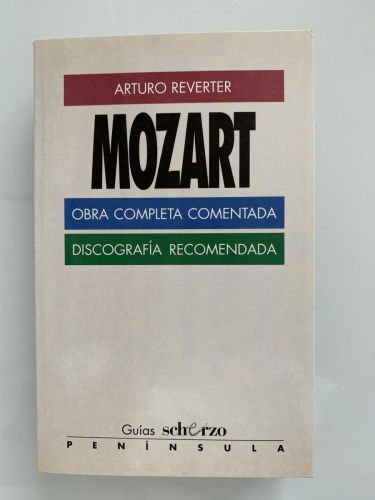 Portada del libro de MOZART (Obra completa comentada-Discografía recomendada)
