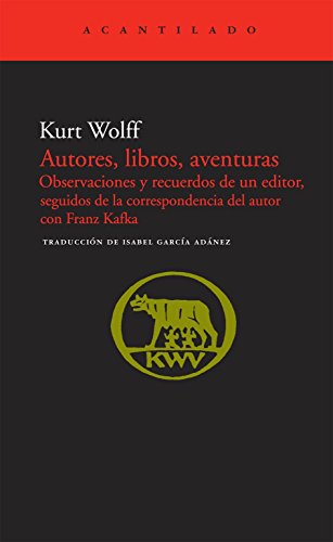 Portada del libro de AUTORES, LIBROS, AVENTURAS. OBSERVACIONES Y RECUERDOS DE UN EDITOR. SEGUIDOS DE LA CORRESPONDENCIA DEL...