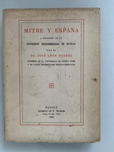 MITRE Y ESPAÑA a propósito de la Exposición Iberoamericana de Sevilla