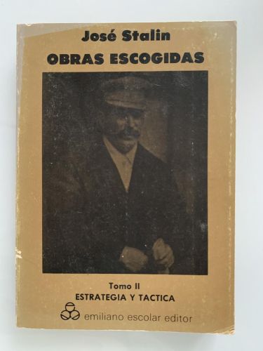 OBRAS ESCOGIDAS. Tomo II: Estrategia y Táctica