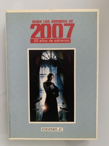 TODOS LOS ESTRENOS DE 2007. 20 AÑOS DE ESTRENOS