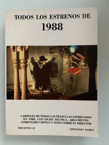 TODOS LOS ESTRENOS DE 1988 (Carteles de todas las películas estrenadas en 1988, con ficha técnica, argumento, comentario crítico y notas sobre el director)
