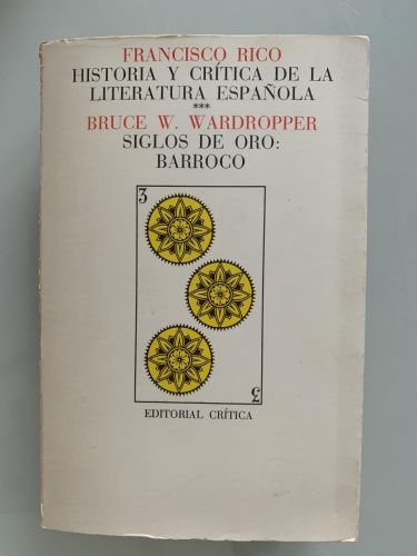 Portada del libro de HISTORIA Y CRÍTICA DE LA LITERATURA ESPAÑOLA. III. SIGLOS DE ORO: BARROCO