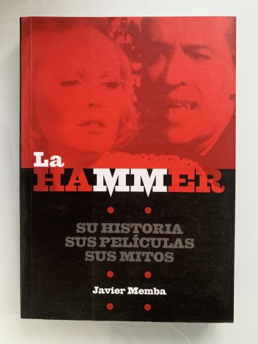 Portada del libro de LA HAMMER. Su historia. Sus películas. Sus mitos
