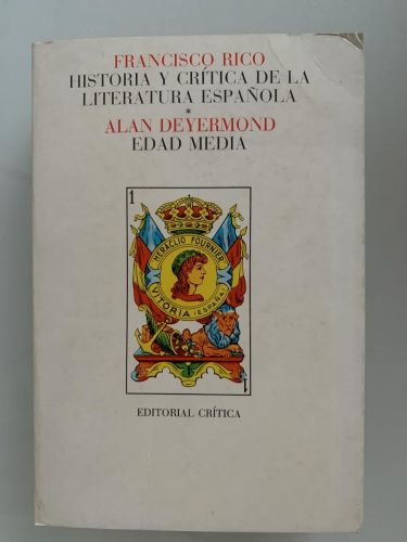 HISTORIA Y CRÍTICA DE LA LITERATURA ESPAÑOLA. Vol. 1. EDAD MEDIA