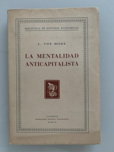 LA MENTALIDAD ANTICAPITALISTA