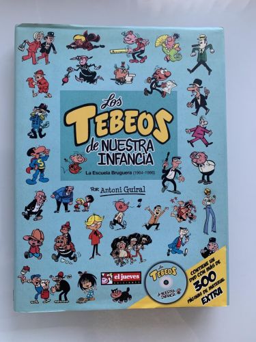 LOS TEBEOS DE NUESTRA INFANCIA. La Escuela Bruguera (1964-1986)