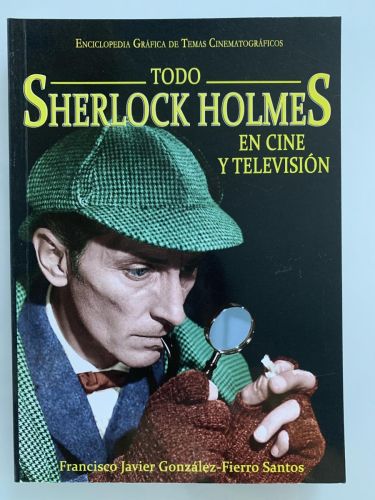 Portada del libro de TODO SHERLOCK HOLMES EN EL CINE Y TELEVISIÓN