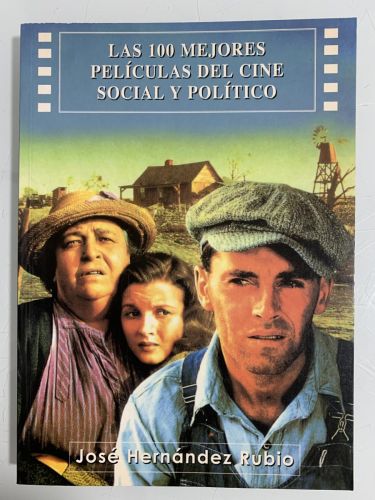 Portada del libro de LAS 100 MEJORES PELÍCULAS DEL CINE SOCIAL Y POLÍTICO