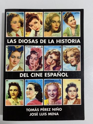 Portada del libro de LAS DIOSAS DE LA HISTORIA DEL CINE ESPAÑOL