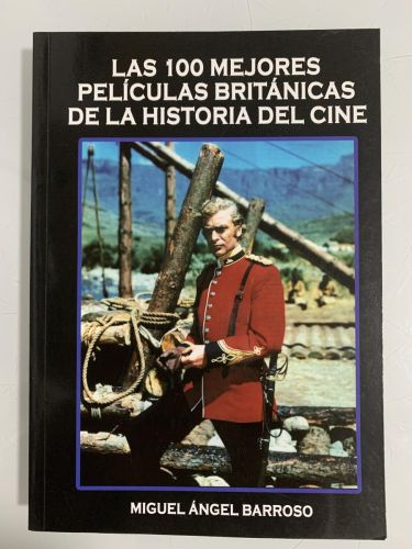 Portada del libro de LAS 100 MEJORES PELÍCULAS BRITÁNICAS DE LA HISTORIA DEL CINE