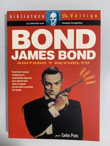 Portada del libro de BOND, JAMES BOND. Agitado y revuelto