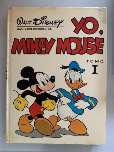 Portada del libro de YO, MICKEY MOUSE (Tomo I)