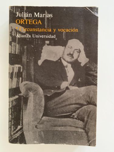Portada del libro de ORTEGA. CIRCUNSTANCIA Y VOCACIÓN