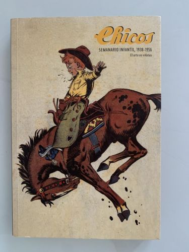 Portada del libro de CHICOS, SEMANARIO INFANTIL, 1938-1956. El arte en viñetas