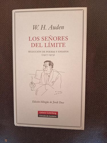 LOS SEÑORES DEL LÍMITE. SELECCIÓN DE POEMAS Y ENSAYOS (1927-1973) BILINGÜE