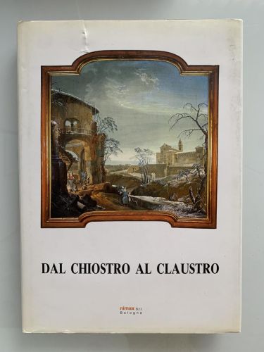 DAL CHIOSTRO AL CLAUSTRO