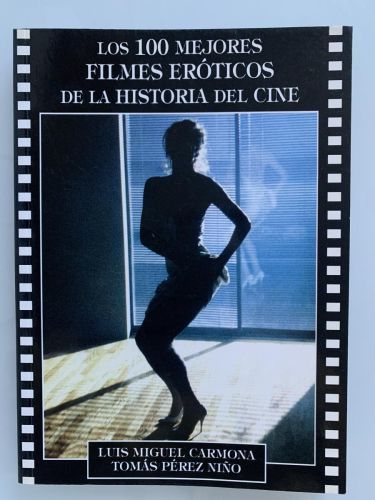 LOS 100 MEJORES FILMES ERÓTICOS DE LA HISTORIA DEL CINE