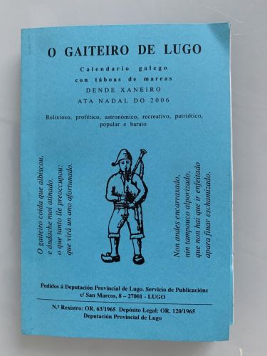 O GAITEIRO DE LUGO. CALENDARIO GALEGO CON TÁBOAS DE MAREAS. Dende Xaneiro ata Nadal do 2006. Relixioso, profético, astronómico, recreativo, patriótico, popular e barato