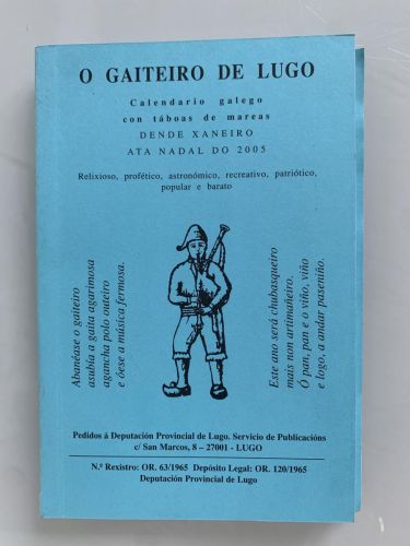 O GAITEIRO DE LUGO. CALENDARIO GALEGO CON TÁBOAS DE MAREAS. Dende Xaneiro ata Nadal do 2005. Relixioso, profético, astronómico, recreativo, patriótico, popular e barato
