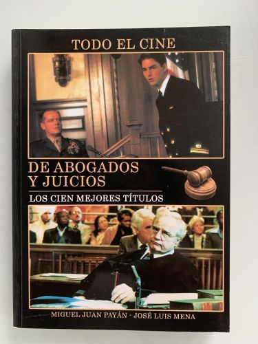 TODO EL CINE DE ABOGADOS Y JUICIOS. Los cien mejores títulos