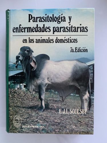 PARASITOLOGÍA Y ENFERMEDADES PARASITARIAS EN LOS ANIMALES DOMÉSTICOS (7a edición)
