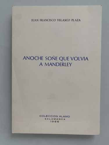ANOCHE SOÑÉ QUE VOLVÍA A MANDERLEY