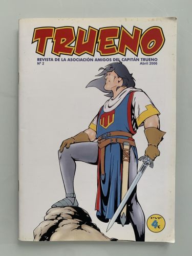 TRUENO no. 2. Revista de la Asociación Amigos del Capitán Trueno (Abril 2006)