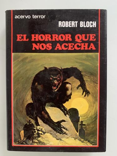 Portada del libro de EL HORROR QUE NOS ACECHA