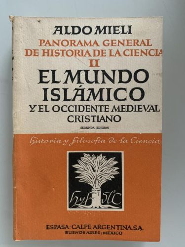 Portada del libro de PANORAMA GENERAL DE HISTORIA DE LA CIENCIA II. EL MUNDO ISLÁMICO Y EL OCCIDENTE MEDIEVAL CRISTIANO (segunda...