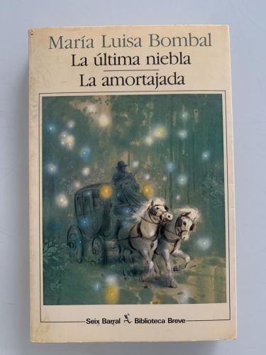 LA ÚLTIMA NIEBLA - LA AMORTAJADA