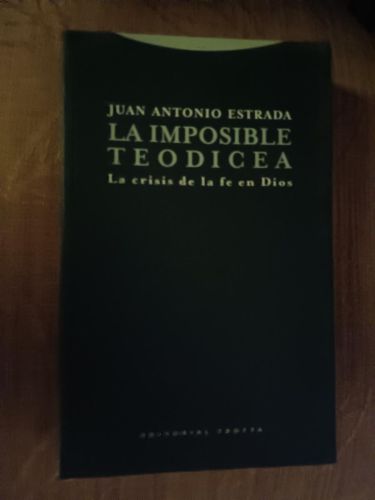 Portada del libro de La imposible teodicea. La crisis de la fe en Dios